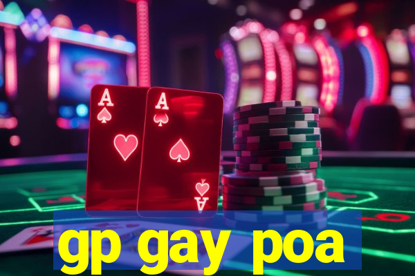 gp gay poa